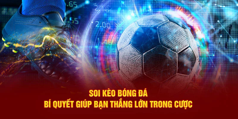 Hội viên có thể soi kèo ở nhiều hình thức khác nhau