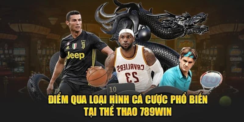 Các sản phẩm cá cược ở thể thao 789WIN
