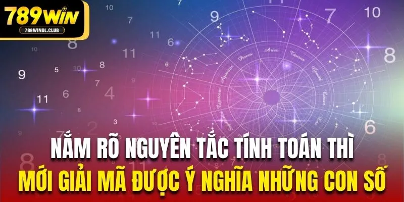 Nắm rõ nguyên tắc tính toán thì mới giải mã được ý nghĩa những con số